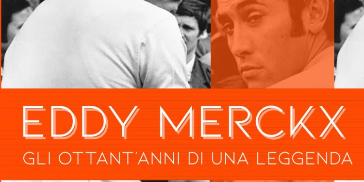 Eddy Merckx, gli ottant’anni di una leggenda
